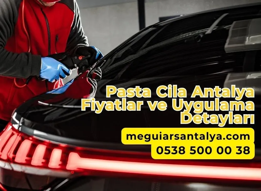 Pasta Cila Antalya Fiyatlar ve Uygulama Detayları